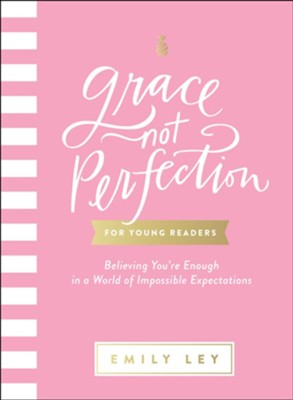 GRACE, NOT PERFECTION