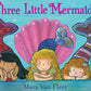 THREE LITTLE MERMAIDS BOOK