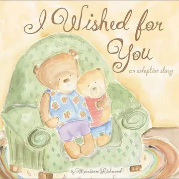I WISHED FOR YOU - A SWEET ADOPTION STORY