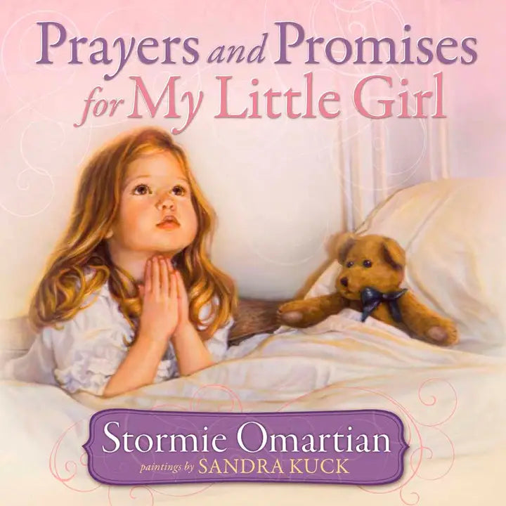PRAYERS AND PROMISES FOR MY LITTLE GIRL