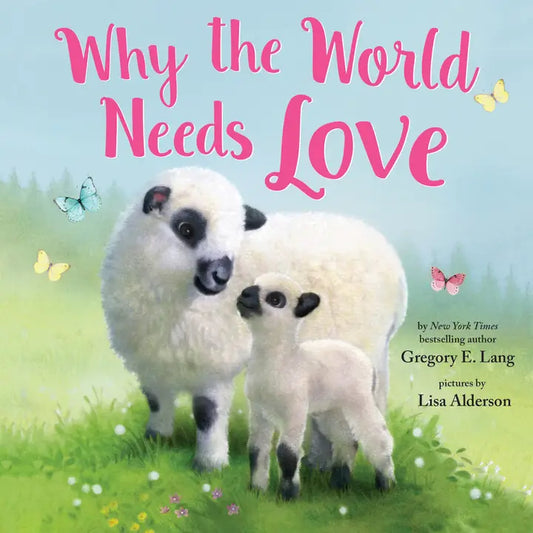 WHY THE WORLD NEEDS LOVE BOOK
