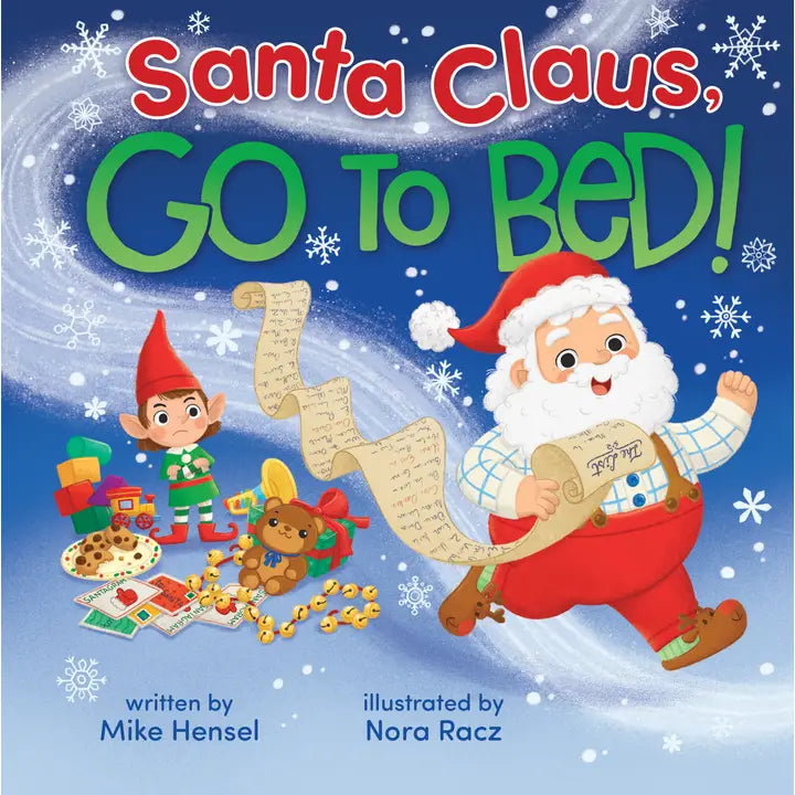SANTA CLAUS, GO TO BED!