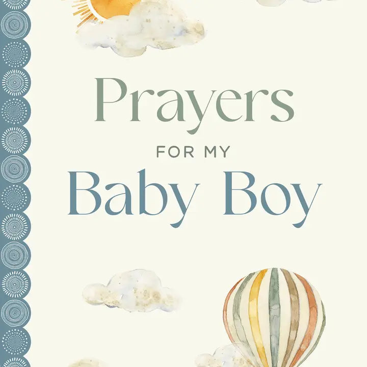 PRAYERS FOR MY BABY BOY