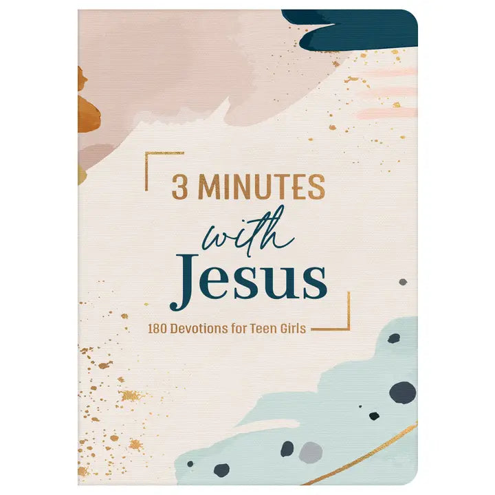 3 MINUTES WITH JESUS - DEVOTIONS FOR TEEN GIRLS