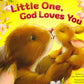 LITTLE ONE, GOD LOVES YOU BOOK