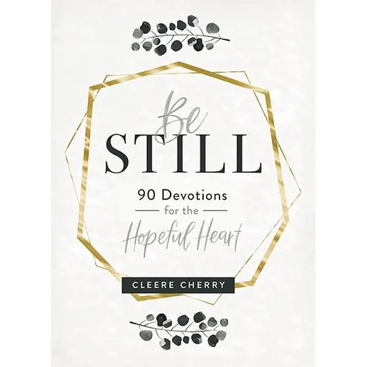 BE STILL 90 DAY DEVOYIONAL