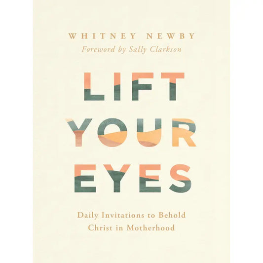 LIFT YOUR EYES