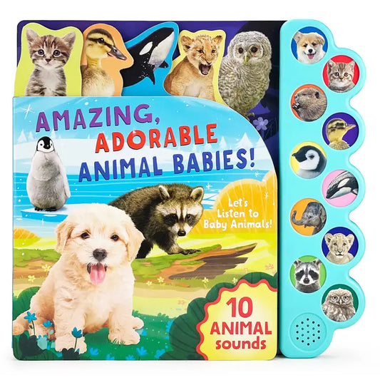 AMAZING, ADORABLE ANIMAL BABIES SOUND BOOK