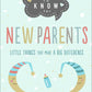 NEED TO KNOW FOR NEW PARENTS