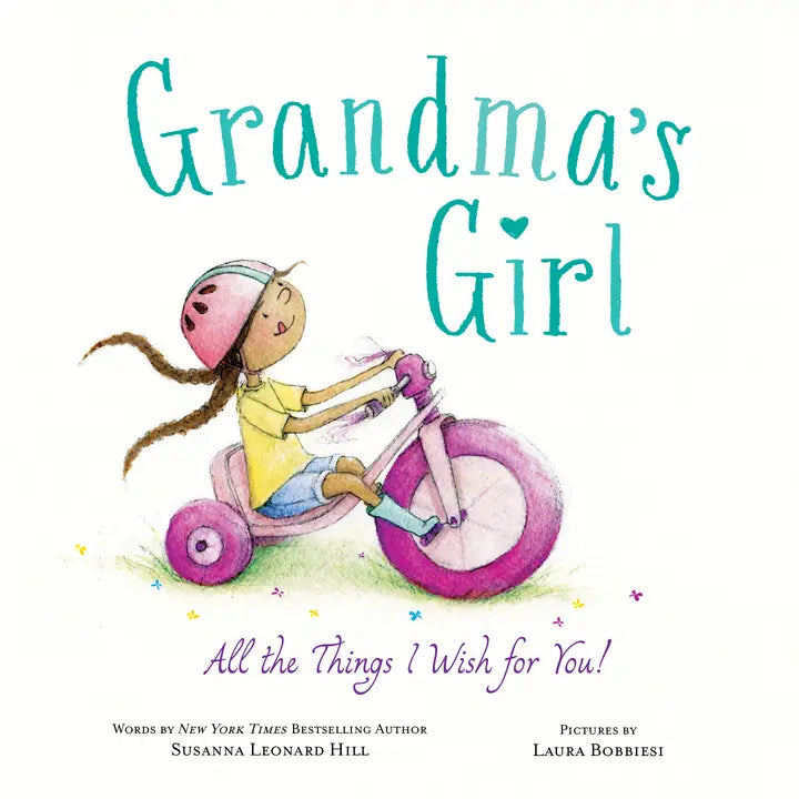 GRANDMA'S GIRL: ALL THE THINGS I WISH FOR YOU
