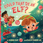 COULD THAT BE AN ELF? BOOK
