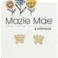 MAZIE MAE EARRINGS - ASSORTED STYLES