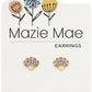 MAZIE MAE EARRINGS - ASSORTED STYLES