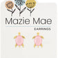 MAZIE MAE EARRINGS - ASSORTED STYLES