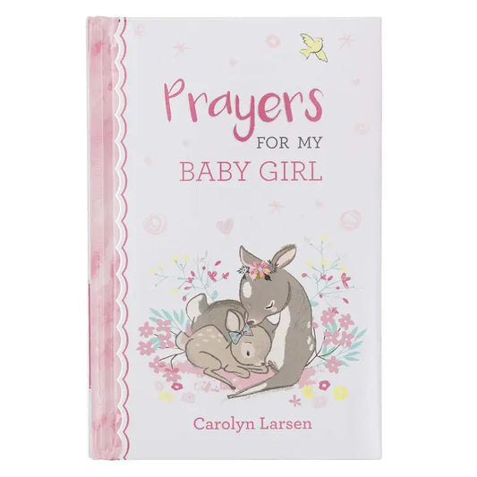 PRAYERS FOR MY BABY GIRL PRAYER BOOK