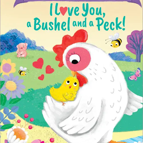 GRANDAUGHTER I LOVE YOU, A BUSHEL AND A PECK!