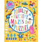 TOTALLY AWESOME MAZES AND PUZZLES