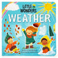 LITTLE WONDERS : WEATHER INTERACTIVE BOARD BOOK