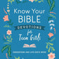 KNOW YOUR BIBLE DEVOTIONS FOR TEEN GIRLS