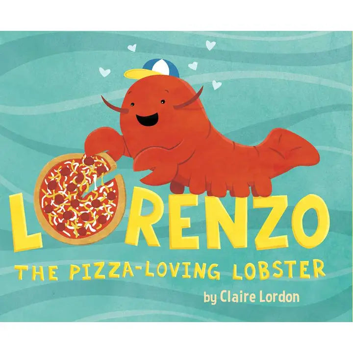 LORENZO, THE PIZZA LOVING LOBSTER BOOK