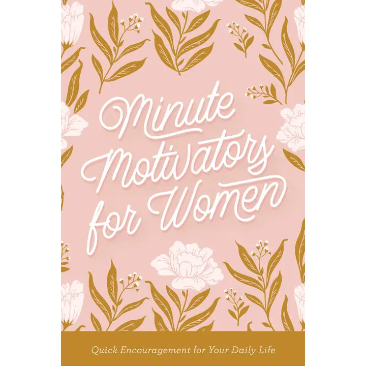 MINUTE MOTIVATORS FOR WOMEN