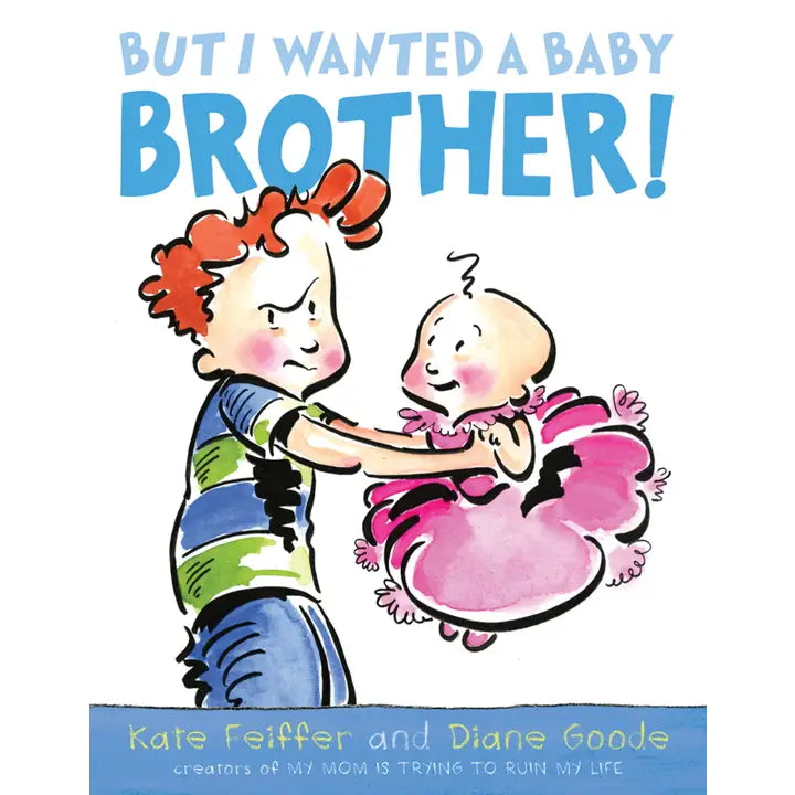 BUT I WANTED A  BABY BOOK BROTHER BOOK